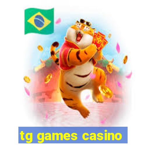 tg games casino